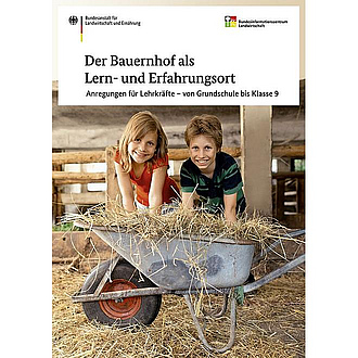 Cover der Broschüre "Bauernhof als Lern- und Erfahrungsort"